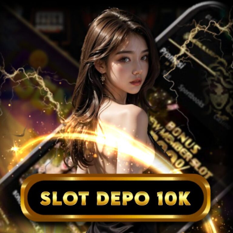 Agen Depo 10k Terjamin: Tempat Terbaik untuk Deposit 10 Ribu